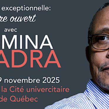 YASMINA KHADRA À QUÉBEC : UNE PAROLE QUI RÉVEILLE LES CONSCIENCES